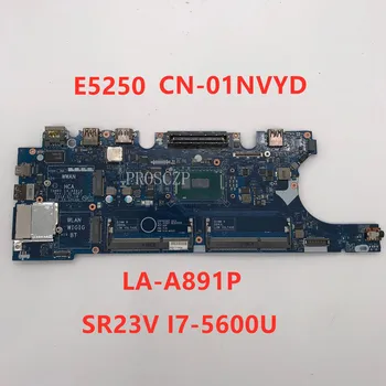 Free shipping For Latitude E5250 Laptop motherboard CN-01NVYD 01NVYD 1NVYD LA-A891P With SR23V I7-5600U CPU 100% working well 
Free shipping For Latitude E5250 Laptop motherboard CN-01NVYD 01NVYD 1NVYD LA-A891P With SR23V I7-5600U CPU 100% working well