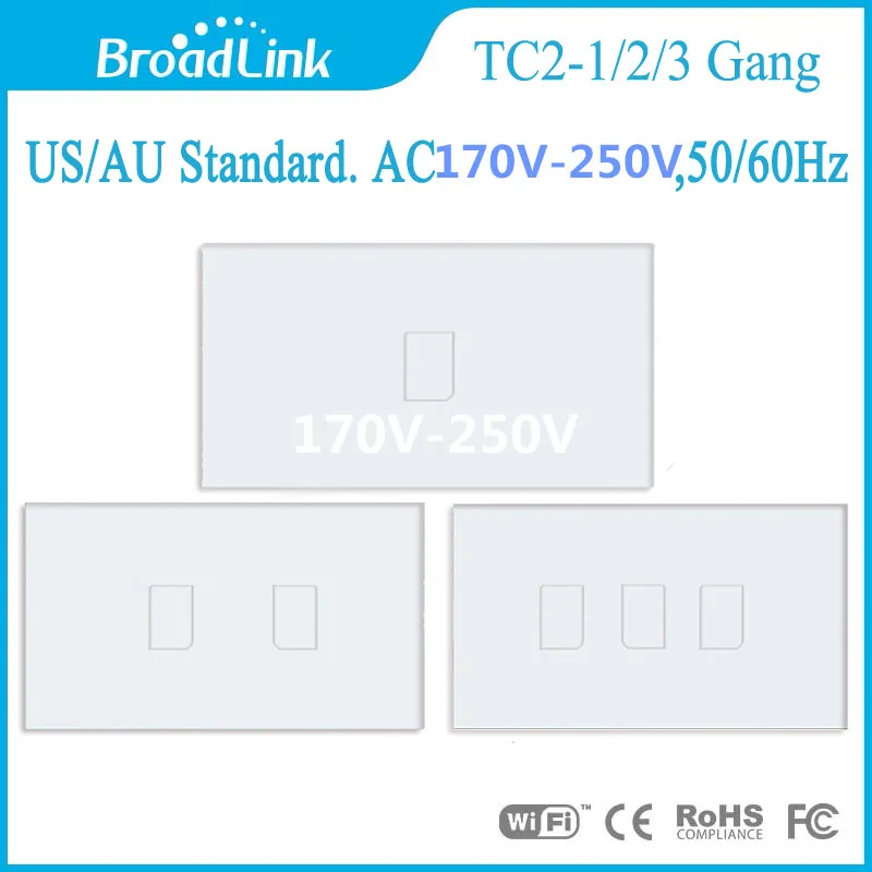 New Arrival Broadlink US/AU TC2-1/2/3gang Wireless Remote Control Switch,smart phone Touch Light Switch For by rm pro AC170~250V
New Arrival Broadlink US/AU TC2-1/2/3gang Wireless Remote Control Switch,smart phone Touch Light Switch For by rm pro AC170~250V