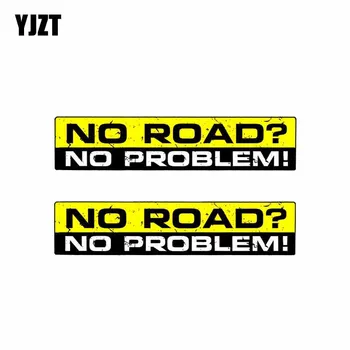 YJZT 2X 15CM*3CM Creative Warning Car NO ROAD NO PROBLEM Decal StickerS PVC 12-0310
YJZT 2X 15CM*3CM Creative Warning Car NO ROAD NO PROBLEM Decal StickerS PVC 12-0310