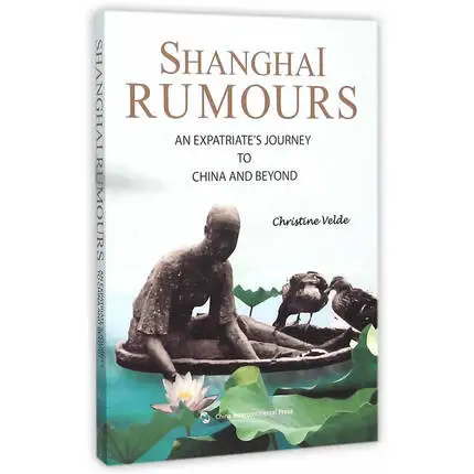 Shanghai Rumours an Expatriate's Journey to China and Beyond Language English Keep on Lifelong learning as long as you live-355
Shanghai Rumours an Expatriate's Journey to China and Beyond Language English Keep on Lifelong learning as long as you live-355