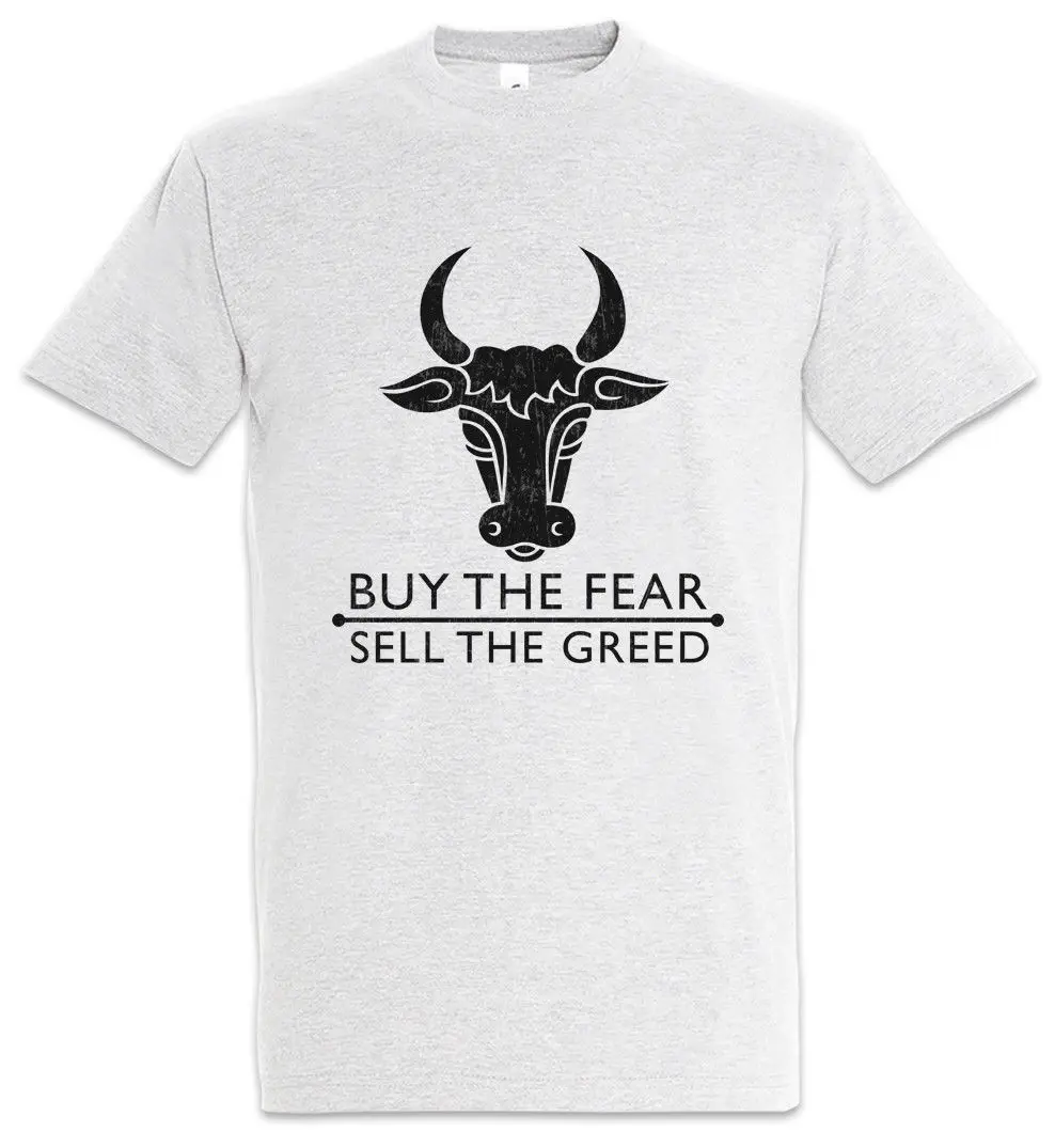 Buy The Fear Sell The Greed T-Shirt Bearish Bullish Trader Fun Investment Banker
Buy The Fear Sell The Greed T-Shirt Bearish Bullish Trader Fun Investment Banker