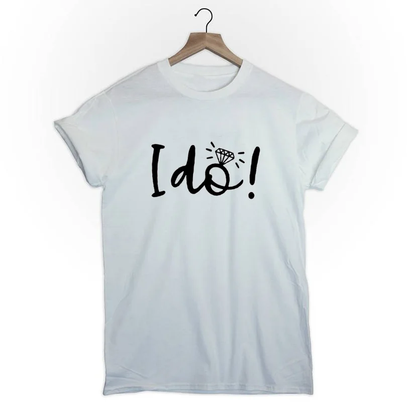 I Do Bride Slogan Tshirt Hipster Women Team Party Clothes Black White Cotton T Shirt Printing Tops Summer Tshirt for Women 2019
I Do Bride Slogan Tshirt Hipster Women Team Party Clothes Black White Cotton T Shirt Printing Tops Summer Tshirt for Women 2019