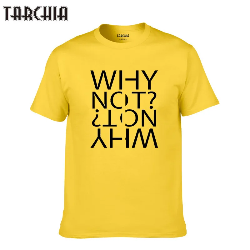 TARCHIA 2019 new fashion why not Brand Clothing T-Shirt Hip Hop male Cotton Casual Short Sleeve Tee Top Men Tshirt Homme
TARCHIA 2019 new fashion why not Brand Clothing T-Shirt Hip Hop male Cotton Casual Short Sleeve Tee Top Men Tshirt Homme