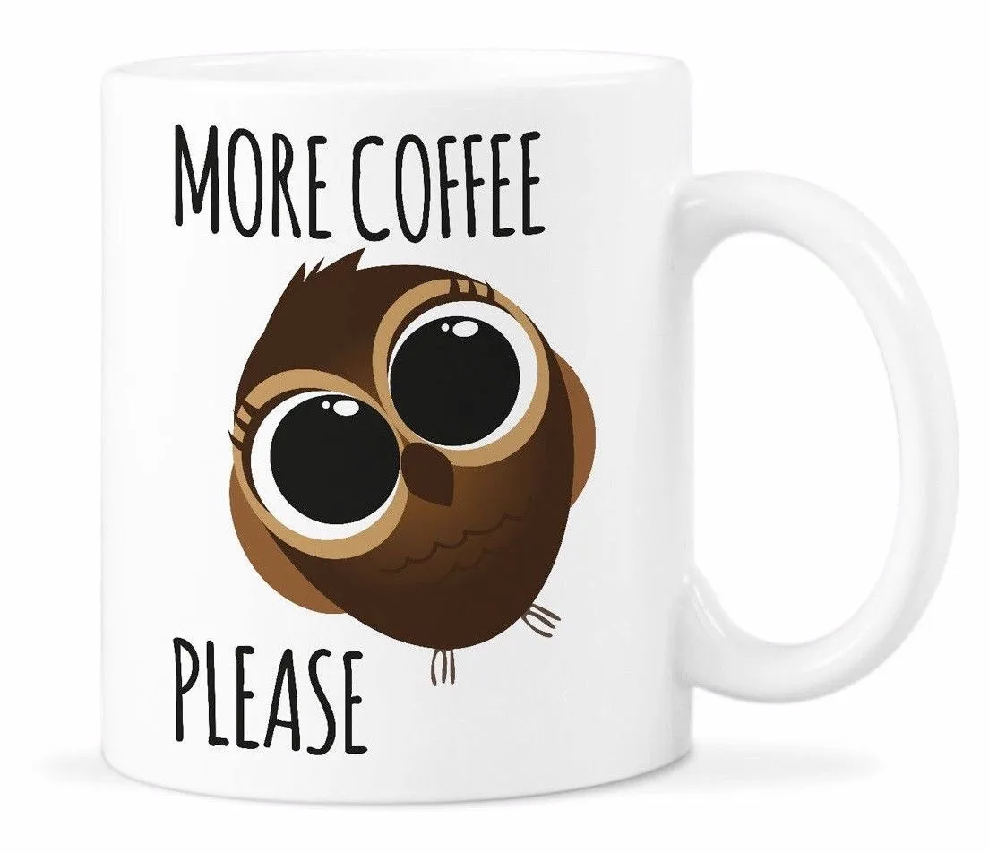Cute Owl Coffee Mugs for Owl Lover More Coffee Please Animal 11 Oz Ceramic Mugs Gift Tea Milk Cup Mugs 
Cute Owl Coffee Mugs for Owl Lover More Coffee Please Animal 11 Oz Ceramic Mugs Gift Tea Milk Cup Mugs