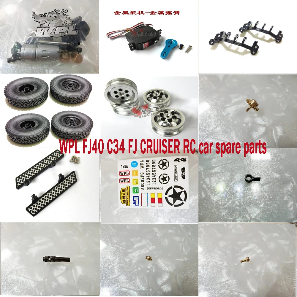 WPL FJ40 C34 FJ CRUISER RC car spare parts wheel Hub tires servo gear Wave box Drive shaft Pull rod seat foot pad Ball head etc. 
WPL FJ40 C34 FJ CRUISER RC car spare parts wheel Hub tires servo gear Wave box Drive shaft Pull rod seat foot pad Ball head etc.