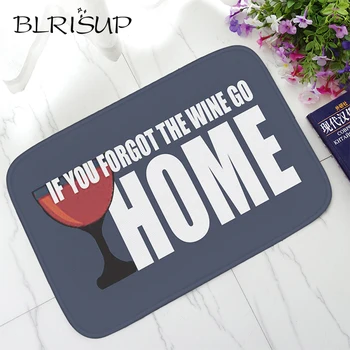 BLRISUP Modern Creative If You Forgot The Wine Go Home Printed Floor Mat Anti-Slip Doormat Kitchen Carpet Entrance outdoor Mat
BLRISUP Modern Creative If You Forgot The Wine Go Home Printed Floor Mat Anti-Slip Doormat Kitchen Carpet Entrance outdoor Mat