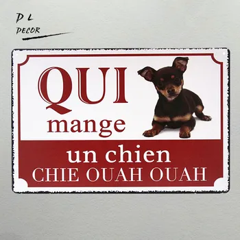 DL-Christams decoration Metal Craft painting Retro Tin Signs QUI mange un chien chie ouah ouah
DL-Christams decoration Metal Craft painting Retro Tin Signs QUI mange un chien chie ouah ouah