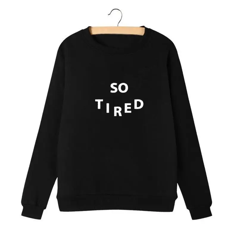 Women Round Neck Hoodies Harajuku Punk Felpe Donna So Tired Printing Sweatshirt 2019 Autumn New Fashion
Women Round Neck Hoodies Harajuku Punk Felpe Donna So Tired Printing Sweatshirt 2019 Autumn New Fashion