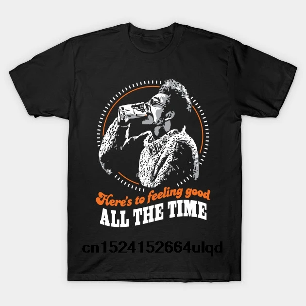 100% Cotton O-neck Custom Printed Tshirt Men T shirt Here To Feeling Good All The Time - Seinfeld Women T-Shirt
100% Cotton O-neck Custom Printed Tshirt Men T shirt Here To Feeling Good All The Time - Seinfeld Women T-Shirt
