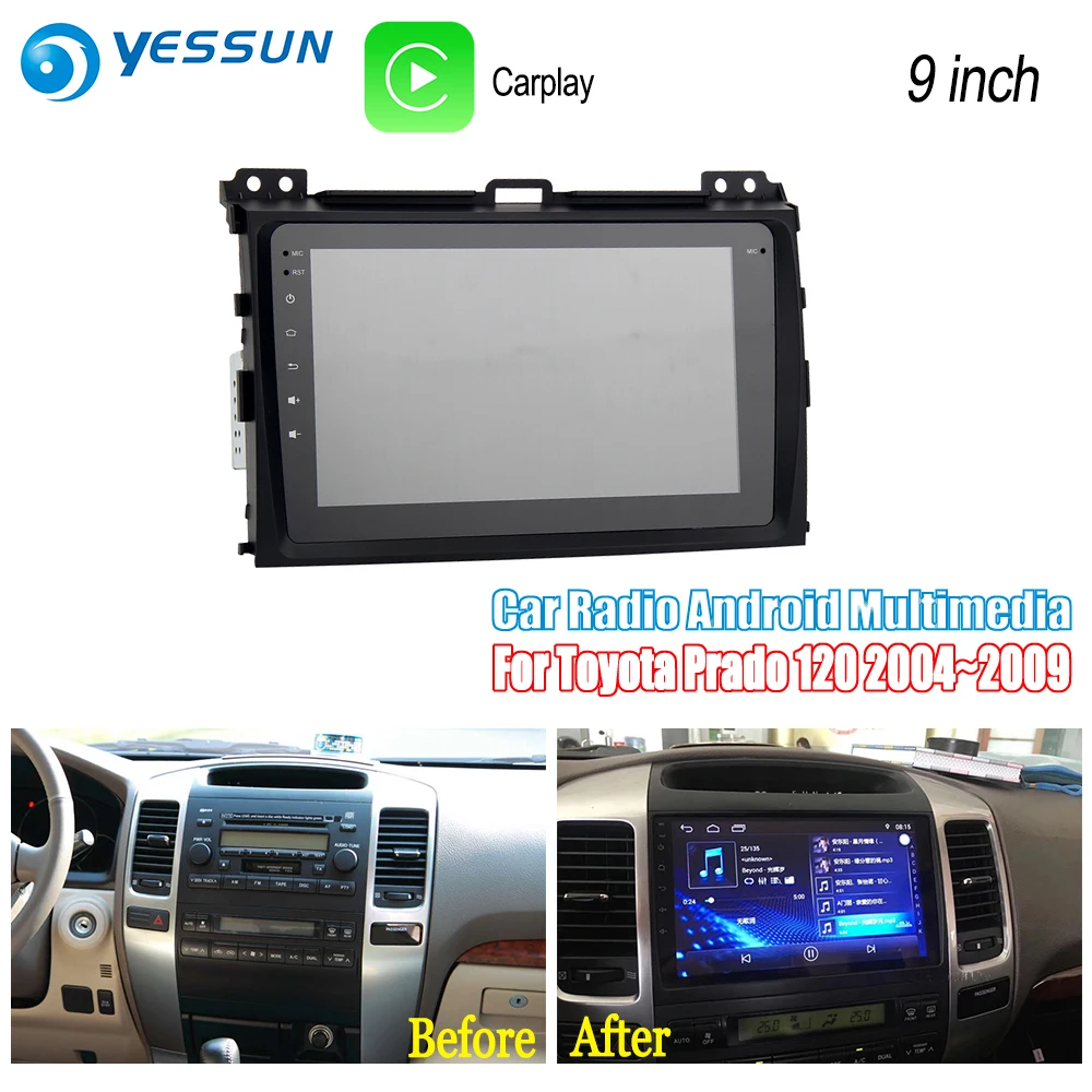 YESSUN For Toyota Prado 120 2004~2009 Car Android Radio Carplay GPS Navi maps Navigation Multimedia Player Stereo no CD DVD
YESSUN For Toyota Prado 120 2004~2009 Car Android Radio Carplay GPS Navi maps Navigation Multimedia Player Stereo no CD DVD