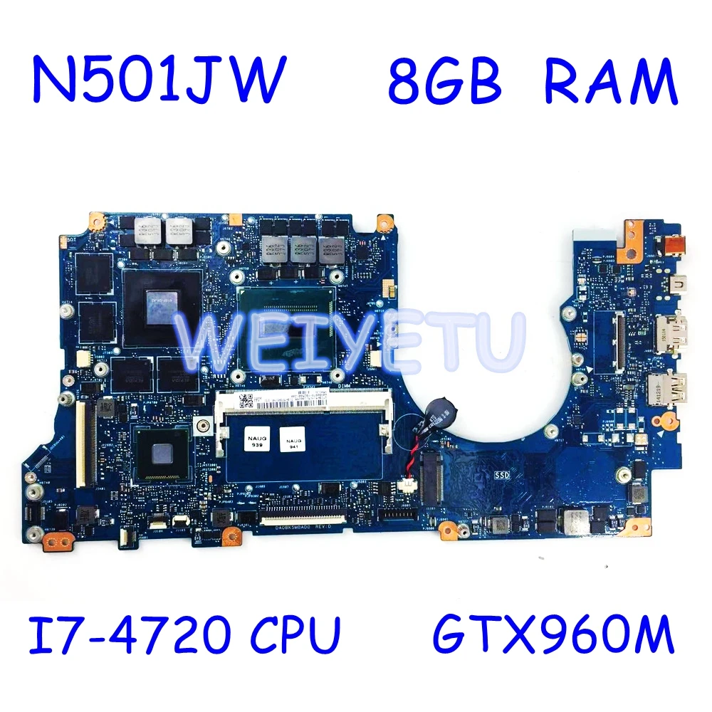 G501JW Motherboard MB_8GB RAM I7-4720CPU GTX960M for ASUS N501JW UX501JW FX60J UX501J UX501J N501J G501J N501JW laptop Mainboard
G501JW Motherboard MB_8GB RAM I7-4720CPU GTX960M for ASUS N501JW UX501JW FX60J UX501J UX501J N501J G501J N501JW laptop Mainboard