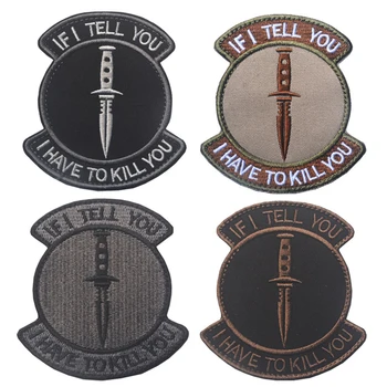 IF I TELL YOU Tactical Morale Patch Emblem Hook & Loop Army Embroidery Badge Morale Embroidered Patch Appliques For Clothing
IF I TELL YOU Tactical Morale Patch Emblem Hook & Loop Army Embroidery Badge Morale Embroidered Patch Appliques For Clothing