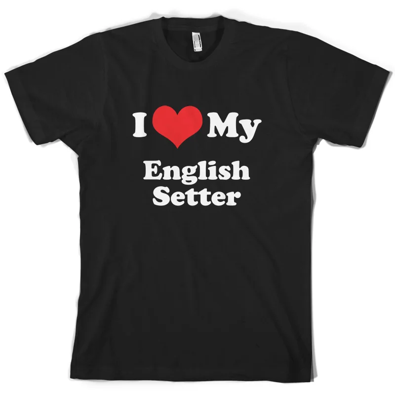I Love My English Setter - Mens T-Shirt - 10 Colours - Dog - Canine - Puppy Short Sleeves O-Neck T Shirt Tops Tshirt Homme
I Love My English Setter - Mens T-Shirt - 10 Colours - Dog - Canine - Puppy Short Sleeves O-Neck T Shirt Tops Tshirt Homme