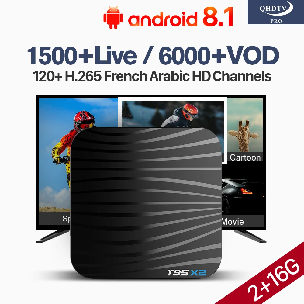 Arabic IPTV France QHDTV Pro Morocco T95X2 Android 8.1 S905X2 4K H.265 2.4G WIFI 2+16G Swiss Qatar Belgium IP TV Receiver
Arabic IPTV France QHDTV Pro Morocco T95X2 Android 8.1 S905X2 4K H.265 2.4G WIFI 2+16G Swiss Qatar Belgium IP TV Receiver