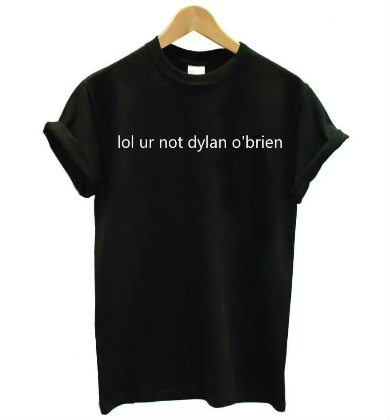 LOL UR NOT DYLAN O'BRIEN Women T shirt Cotton Casual Funny tshirts For Lady Black White Gray Top Tee Hipster CB-1
LOL UR NOT DYLAN O'BRIEN Women T shirt Cotton Casual Funny tshirts For Lady Black White Gray Top Tee Hipster CB-1