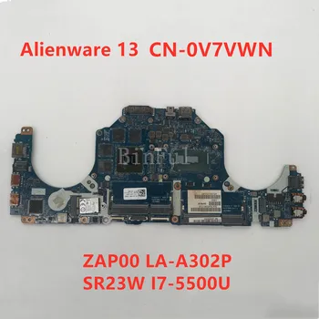 For Alienware 13 M13X Laptop motherboard CN-0V7VWN 0V7VWN V7VWN ZAP00 LA-A302P With SR23W I7-5500U CPU 100% full Tested
For Alienware 13 M13X Laptop motherboard CN-0V7VWN 0V7VWN V7VWN ZAP00 LA-A302P With SR23W I7-5500U CPU 100% full Tested