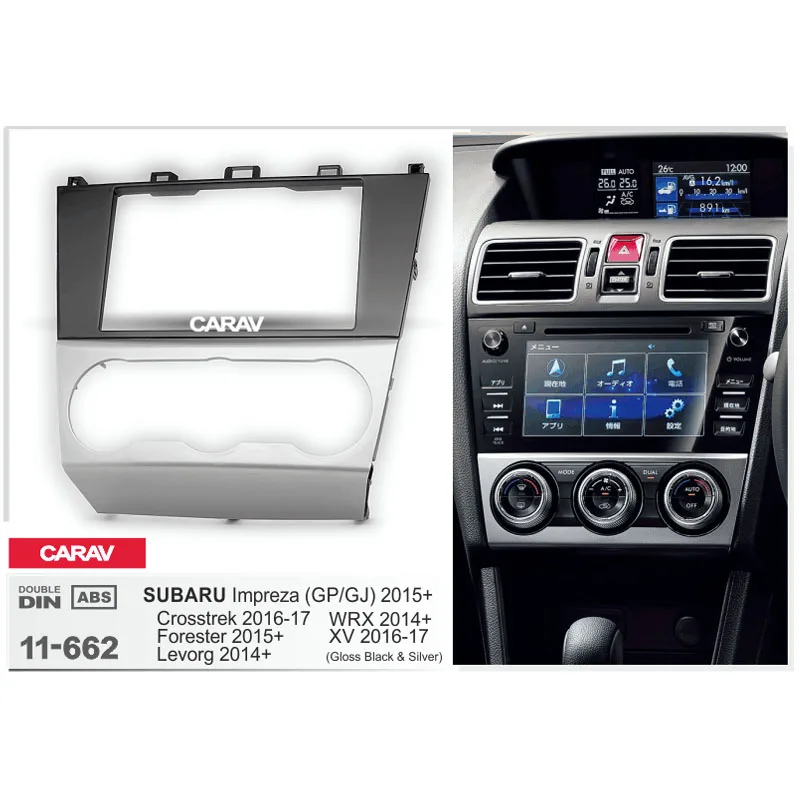 CARAV 11-662 Top Quality Car Frame Radio Fascia for SUBARU Forester, Impreza, 2015+; Levorg, WRX 2014+; Crosstrek, XV 2016+
CARAV 11-662 Top Quality Car Frame Radio Fascia for SUBARU Forester, Impreza, 2015+; Levorg, WRX 2014+; Crosstrek, XV 2016+