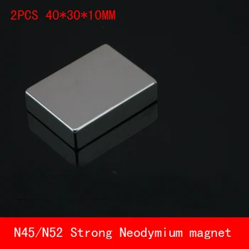 2PCS 40*30*10mm super strong N45 N52 neodymium rare earth magnets 40x30x10mm
2PCS 40*30*10mm super strong N45 N52 neodymium rare earth magnets 40x30x10mm