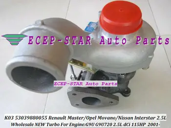K03-055 53039700055 53039880055 8200036999 TURBO Turbocharger For Renault Master 2.5DCI For Opel Movano 01-2006 2.5L DTI G9U720
K03-055 53039700055 53039880055 8200036999 TURBO Turbocharger For Renault Master 2.5DCI For Opel Movano 01-2006 2.5L DTI G9U720