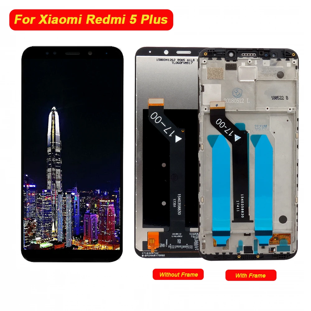 100% Tested for Xiaomi Redmi 5 Plus LCD Display Touch Screen Digitizer With Frame Assembly Replacement Redmi 5 Plus Phone 5.99
100% Tested for Xiaomi Redmi 5 Plus LCD Display Touch Screen Digitizer With Frame Assembly Replacement Redmi 5 Plus Phone 5.99