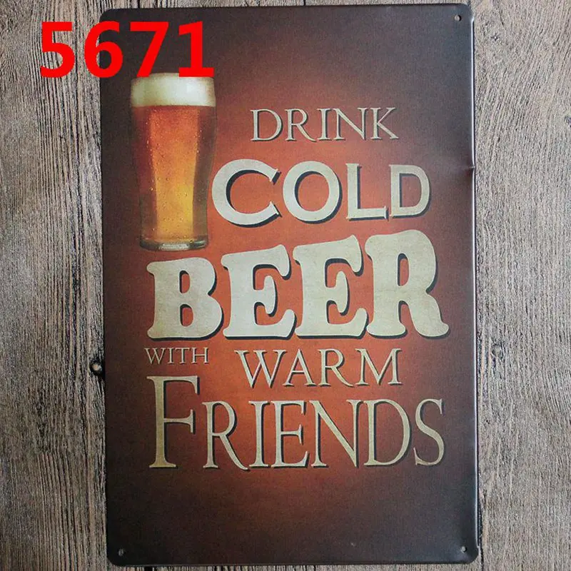 Drink Cold Beer With Warm Friends Tin Signs Metal Plate Wall Pub Kitchen Restaurant Home Art Man Cave Decor Cuadros A-5671
Drink Cold Beer With Warm Friends Tin Signs Metal Plate Wall Pub Kitchen Restaurant Home Art Man Cave Decor Cuadros A-5671