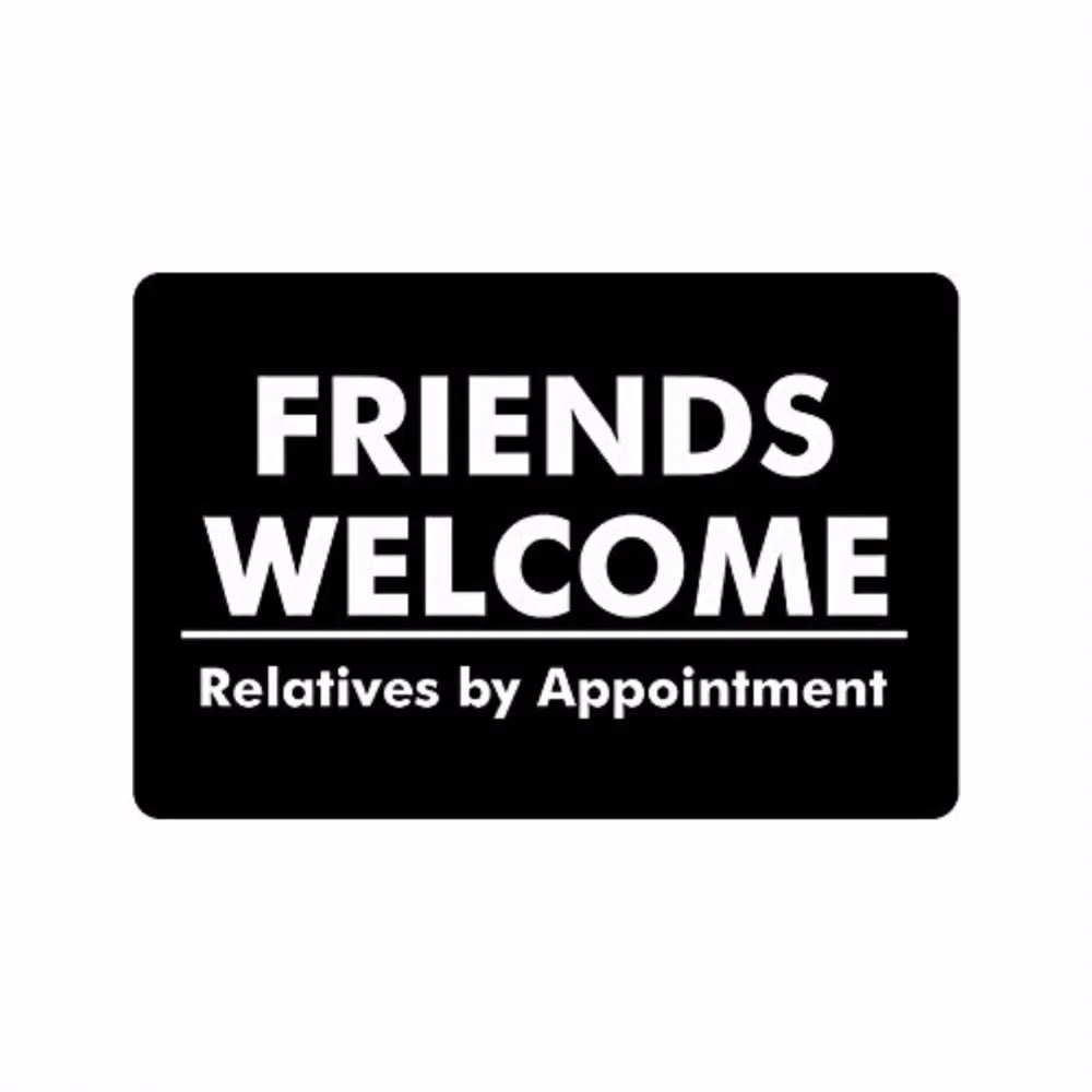 23.6"(L) x 15.7"(W) Humorous Funny Saying & Quotes:Friends Welcome Relatives by Appointment Machine-washable Doormat Mat
23.6"(L) x 15.7"(W) Humorous Funny Saying & Quotes:Friends Welcome Relatives by Appointment Machine-washable Doormat Mat