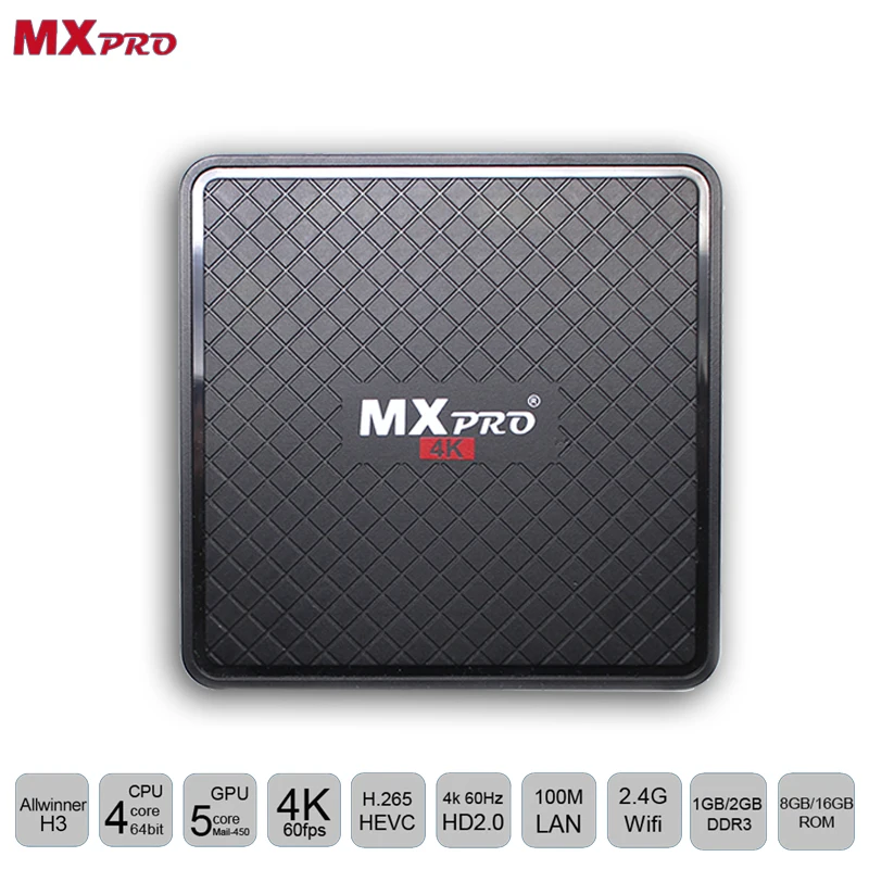 MXPRO TV BOX OS Android 7.0 Smart TV BOX Allwinner H3 Quad-core Set Top Box Support 4k HEVC H.265 IPTV Subscription tv box
MXPRO TV BOX OS Android 7.0 Smart TV BOX Allwinner H3 Quad-core Set Top Box Support 4k HEVC H.265 IPTV Subscription tv box