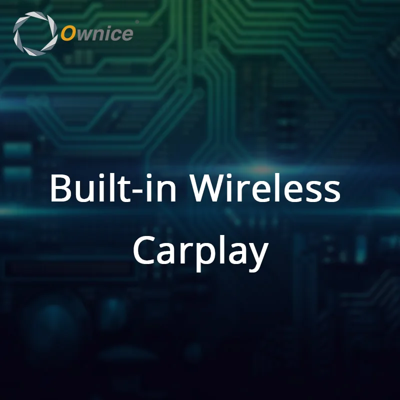 Ownice Built-in Wireless Carplay for android Car radio only for Ownice K3 Series
Ownice Built-in Wireless Carplay for android Car radio only for Ownice K3 Series