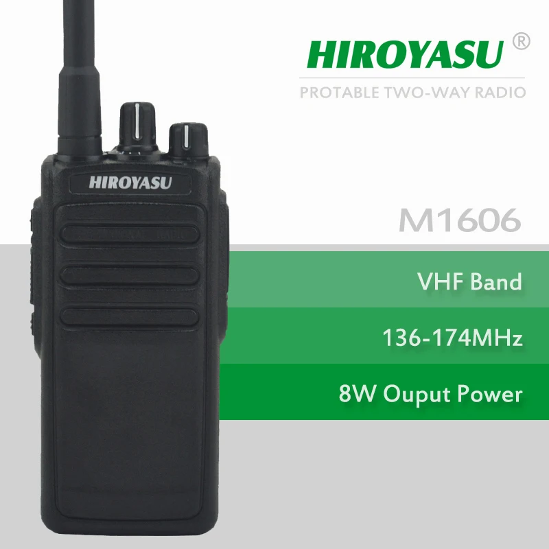 High Quality HIROYASU M1606 VHF 136-174MHz 8WATTS 16Channels Portable Two-Way Radio
High Quality HIROYASU M1606 VHF 136-174MHz 8WATTS 16Channels Portable Two-Way Radio