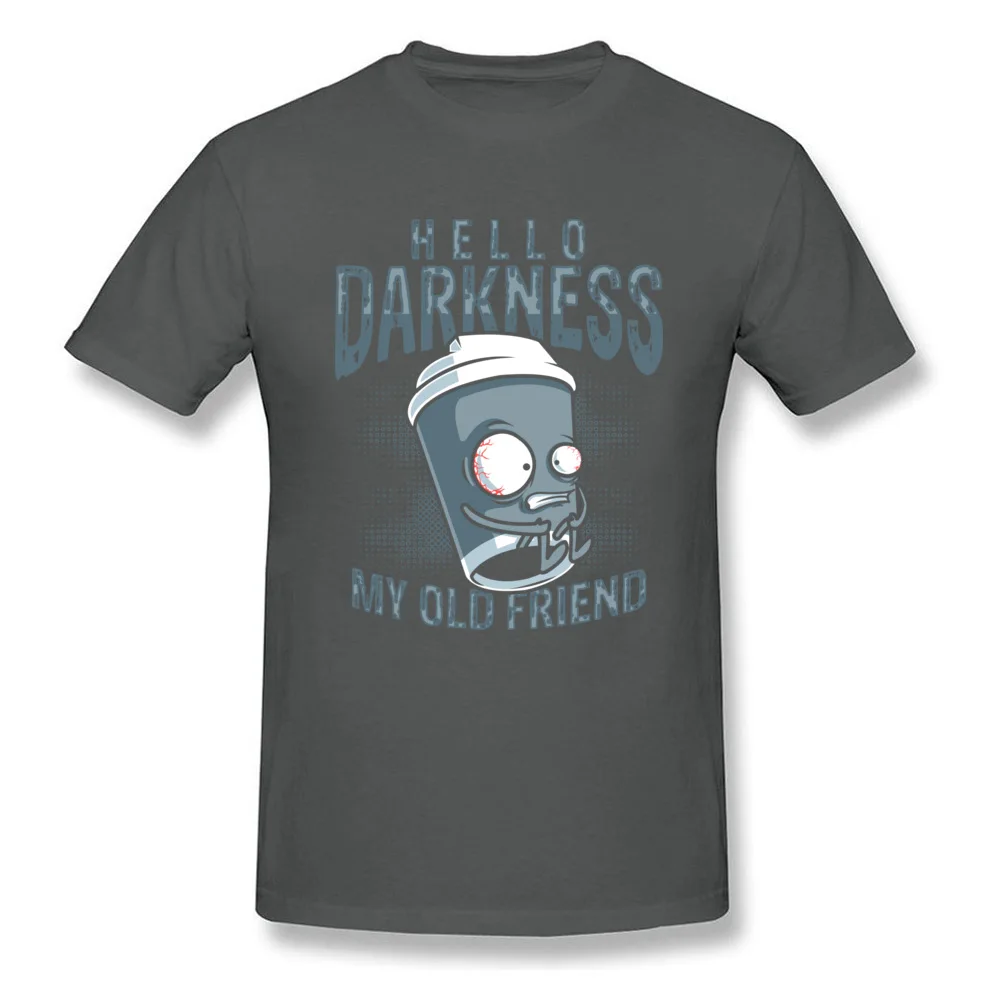 Hello Darkness My Old Friend T-shirts for Men Custom Father Day T Shirt Short Sleeve Classic T-shirts Crew Neck Cotton Fabric Hello Darkness My Old Friend carbon
