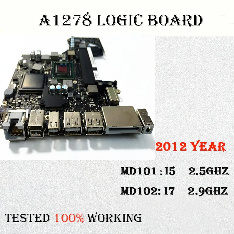 Original Laptop A1278 motherboard for Macbook Pro A1278 Logic board MD101i5 4G 2.5GHZ 2.9GHZ 2012 Year
Original Laptop A1278 motherboard for Macbook Pro A1278 Logic board MD101i5 4G 2.5GHZ 2.9GHZ 2012 Year