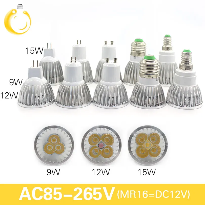 

E27 e14 led light Dimmable MR16 DC12V LED 9w 12W 15w GU10 LED Bulbs Spotlight High Power gu 10 led Lamp White LED SPOT Light