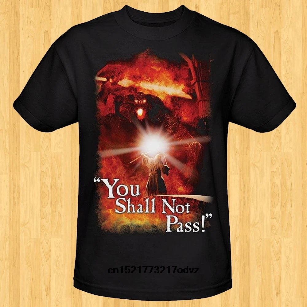 Men T shirt High Quality s The Lord of the Rings You Shall Not Pass funny t-shirt novelty tshirt women