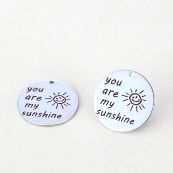 20pcs 25mm Diy steel accessories charm lettering You are my sunshine stainless steel engraving the sun pendant for necklace
20pcs 25mm Diy steel accessories charm lettering You are my sunshine stainless steel engraving the sun pendant for necklace