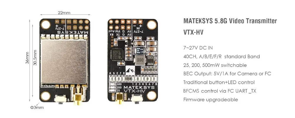 Matek 5.8G 40CH 25mW 200mW 500mW Switched Video Transmitter VTX-HV 5V/1A BEC Output For RC Multirotor Toys Models Transmission
Matek 5.8G 40CH 25mW 200mW 500mW Switched Video Transmitter VTX-HV 5V/1A BEC Output For RC Multirotor Toys Models Transmission