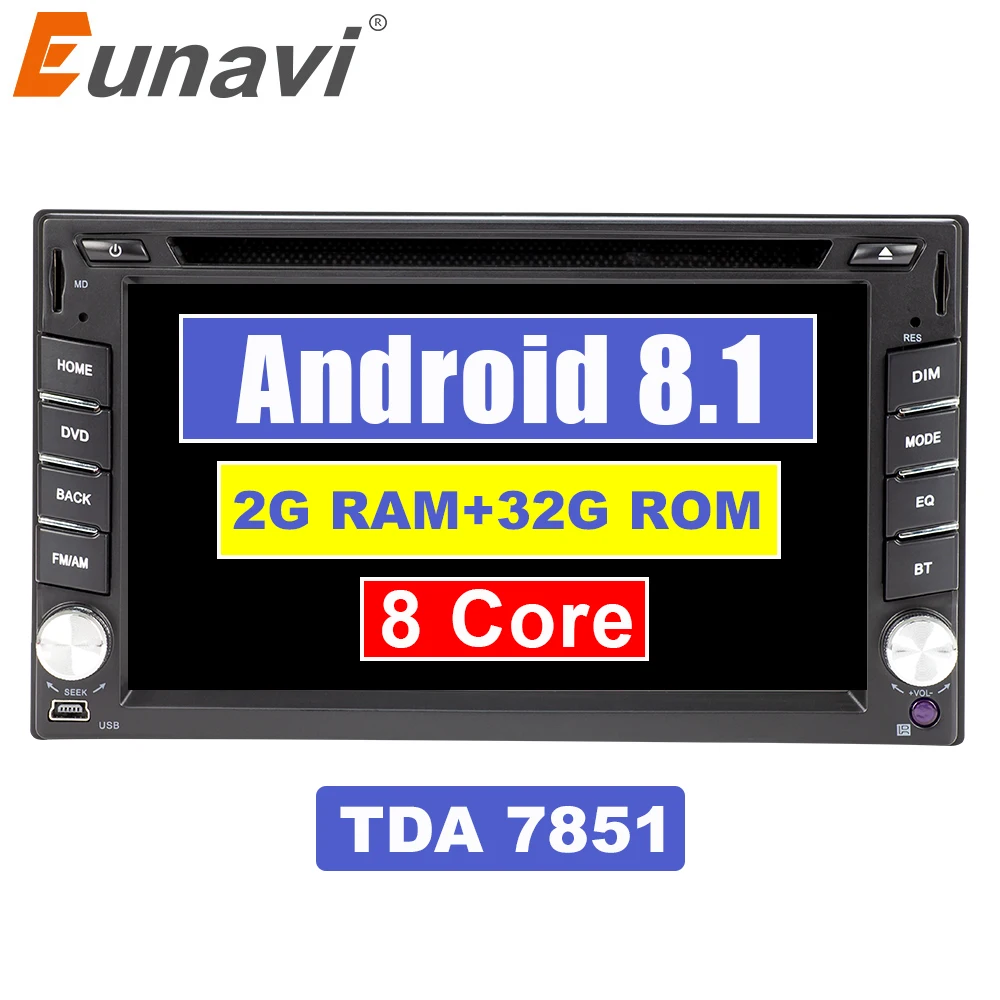 Eunavi 2 Din Android 8.1 TDA7851 Universal Car DVD Radio Multimedia Player Video Stereo GPS Navigation USB WIFI free camera BT
Eunavi 2 Din Android 8.1 TDA7851 Universal Car DVD Radio Multimedia Player Video Stereo GPS Navigation USB WIFI free camera BT