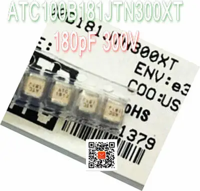 High frequency high Q multilayer capacitor ATC100B181JTN300XT a181J /TEMEX301CHB181JCLE TA181J 180pF 300V New Original 10pcs/lot
High frequency high Q multilayer capacitor ATC100B181JTN300XT a181J /TEMEX301CHB181JCLE TA181J 180pF 300V New Original 10pcs/lot