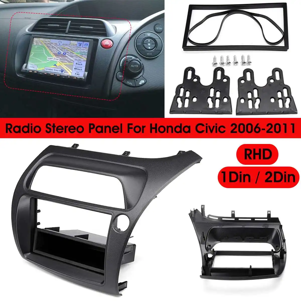 RHD 1 or 2 Din Car Radio Fascia Fascias Panel Frame CD DVD Dash Audio Interior Cover Trim For Honda For Civic 2006 2007 - 2011
RHD 1 or 2 Din Car Radio Fascia Fascias Panel Frame CD DVD Dash Audio Interior Cover Trim For Honda For Civic 2006 2007 - 2011