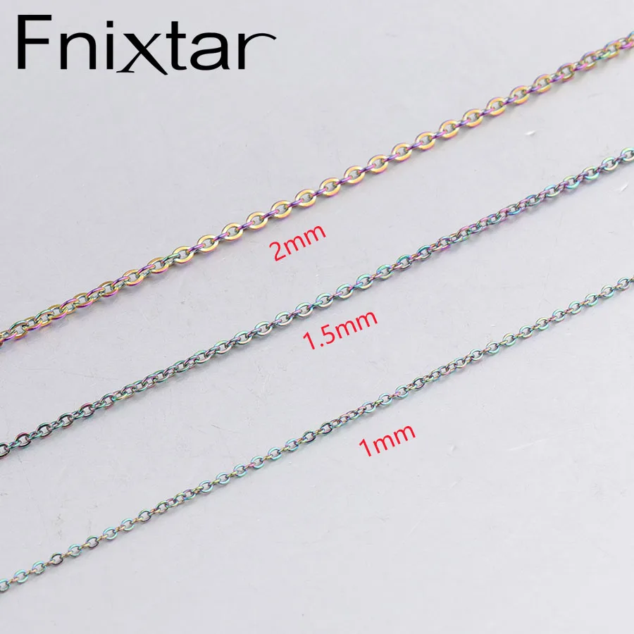 Fnixtar Rainbow Color Stainless Steel Cable Chain Necklace Lobster Clasp Basic DIY Chain Neckalce 2mm Thickness 10pcs/lot
Fnixtar Rainbow Color Stainless Steel Cable Chain Necklace Lobster Clasp Basic DIY Chain Neckalce 2mm Thickness 10pcs/lot