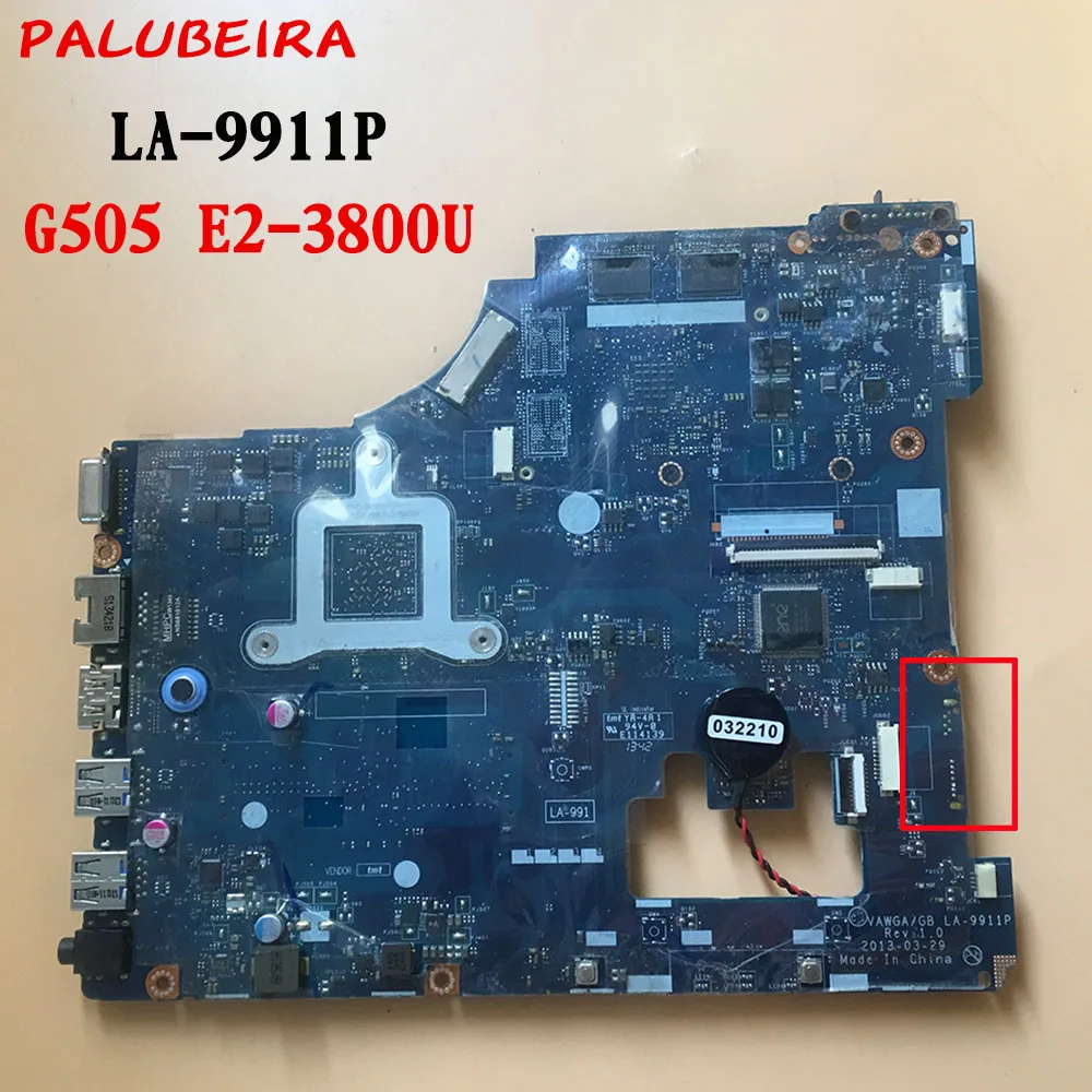 PALUBEIRA For Lenovo G505 Laptop Motherboard VAWGA/GB LA-9911P with E2-3800 CPU Tested Working
PALUBEIRA For Lenovo G505 Laptop Motherboard VAWGA/GB LA-9911P with E2-3800 CPU Tested Working
