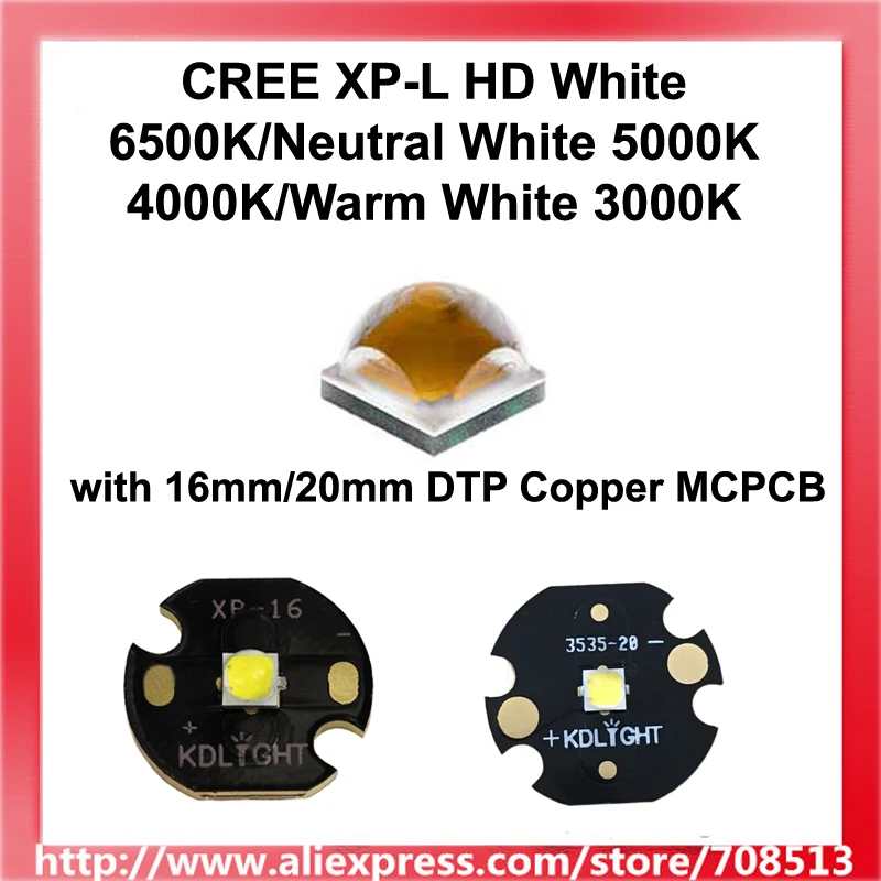 

CREE XP-L HD White 6500K/Neutral White 5000K 4000K/Warm White 3000K LED Emitter with 16mm/20mm DTP Copper MCPCB - 1pc