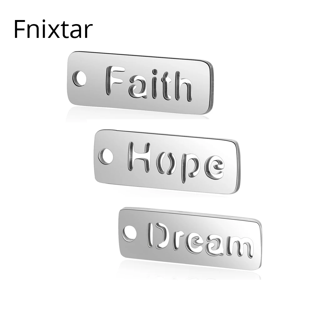 Fnixtar 6*17mm 316L Stainless Steel Letter Charms Pendants for Fashion Jewelry DIY Dream Faith Hope Handmade Charms 20pcs/lot
Fnixtar 6*17mm 316L Stainless Steel Letter Charms Pendants for Fashion Jewelry DIY Dream Faith Hope Handmade Charms 20pcs/lot