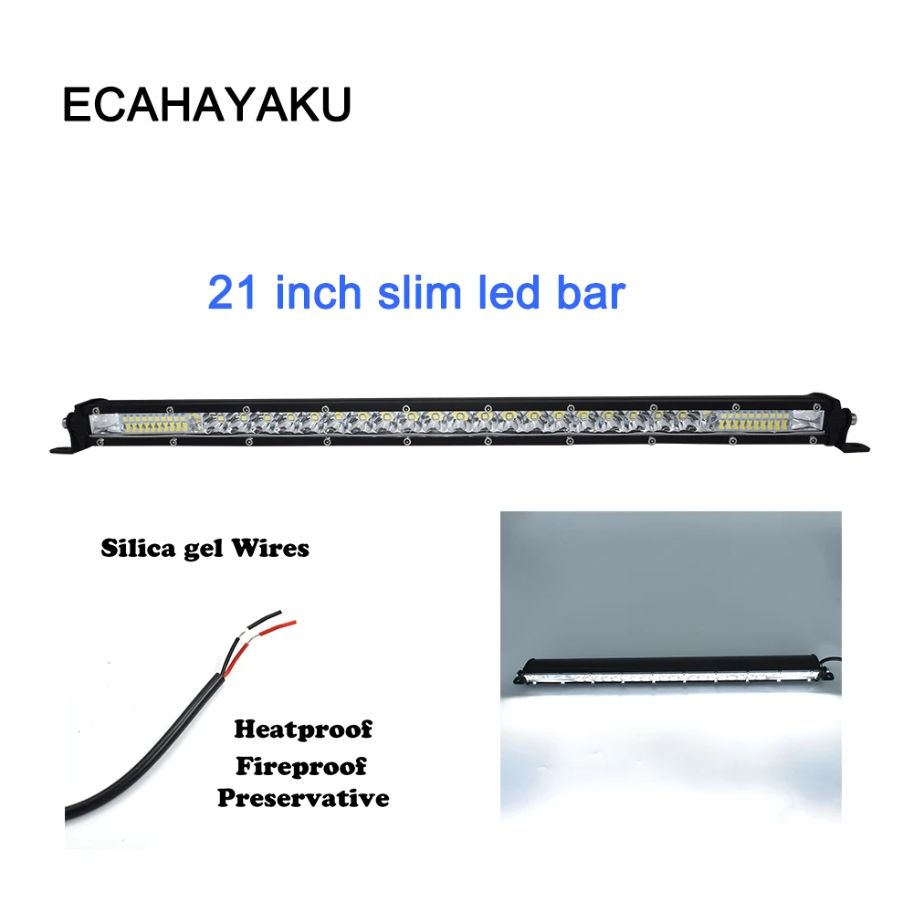 ECAHAYAKU 1x slim 21 inch 120w LED light bar single Row combo beam led work light For SUV 4X4 ATV truck car vas offroad jeep
ECAHAYAKU 1x slim 21 inch 120w LED light bar single Row combo beam led work light For SUV 4X4 ATV truck car vas offroad jeep