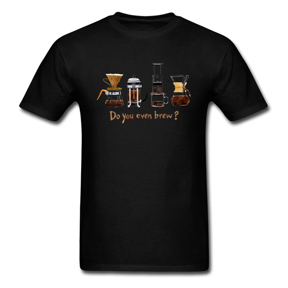 Do You Even Brew T-shirt Men Black T Shirt Cotton Tshirt Funny Tops Coffee Lover Tees Hand Make Life Clothes Black Wholesale
Do You Even Brew T-shirt Men Black T Shirt Cotton Tshirt Funny Tops Coffee Lover Tees Hand Make Life Clothes Black Wholesale