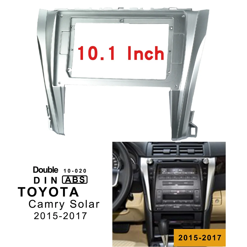 10.1 inch Car Radio Fascia Trim Kit For TOYOTA Camry Solar 2015-2017 Double Din Fascia Audio Fitting Adaptor Facia Panel
10.1 inch Car Radio Fascia Trim Kit For TOYOTA Camry Solar 2015-2017 Double Din Fascia Audio Fitting Adaptor Facia Panel