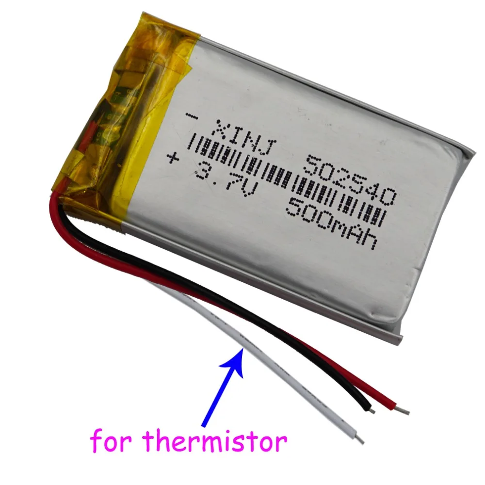 3.7V 500mAh 1.85Wh Polymer Li Lithium Battery 3 Wire Thermisor For MP3 MP4 Car Camera Headset DashCam Driving Telephone 502540
3.7V 500mAh 1.85Wh Polymer Li Lithium Battery 3 Wire Thermisor For MP3 MP4 Car Camera Headset DashCam Driving Telephone 502540