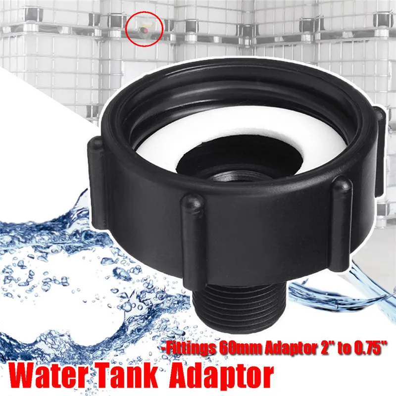 

1Pc 1000L IBC Water Tank Garden Hose Adapter Fitting 60mm Adaptor 0.75 Garden Hose Pipe Valve Accessories Tank Adapter Connector