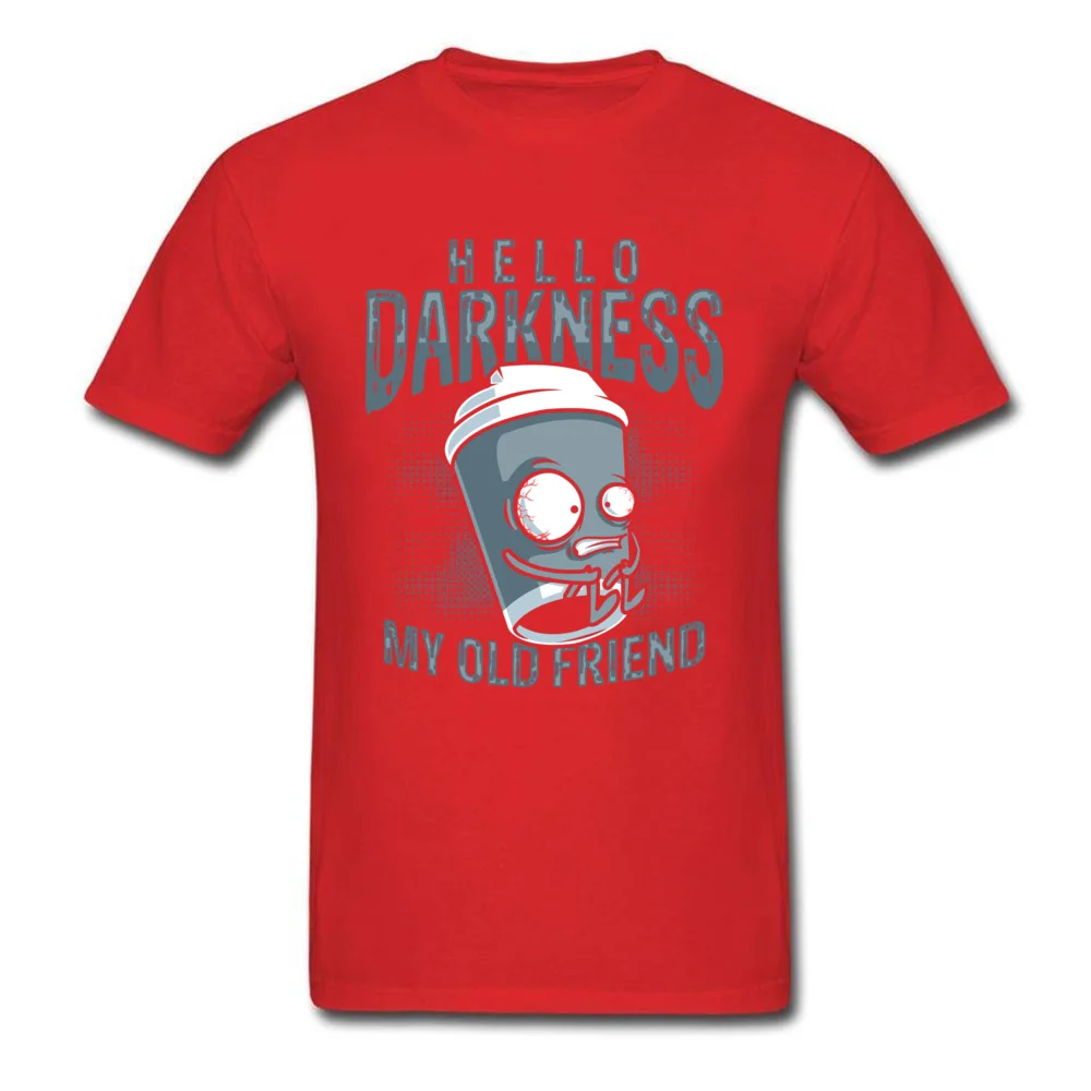 Hello Darkness My Old Friend T-shirts for Men Custom Father Day T Shirt Short Sleeve Classic T-shirts Crew Neck Cotton Fabric Hello Darkness My Old Friend red