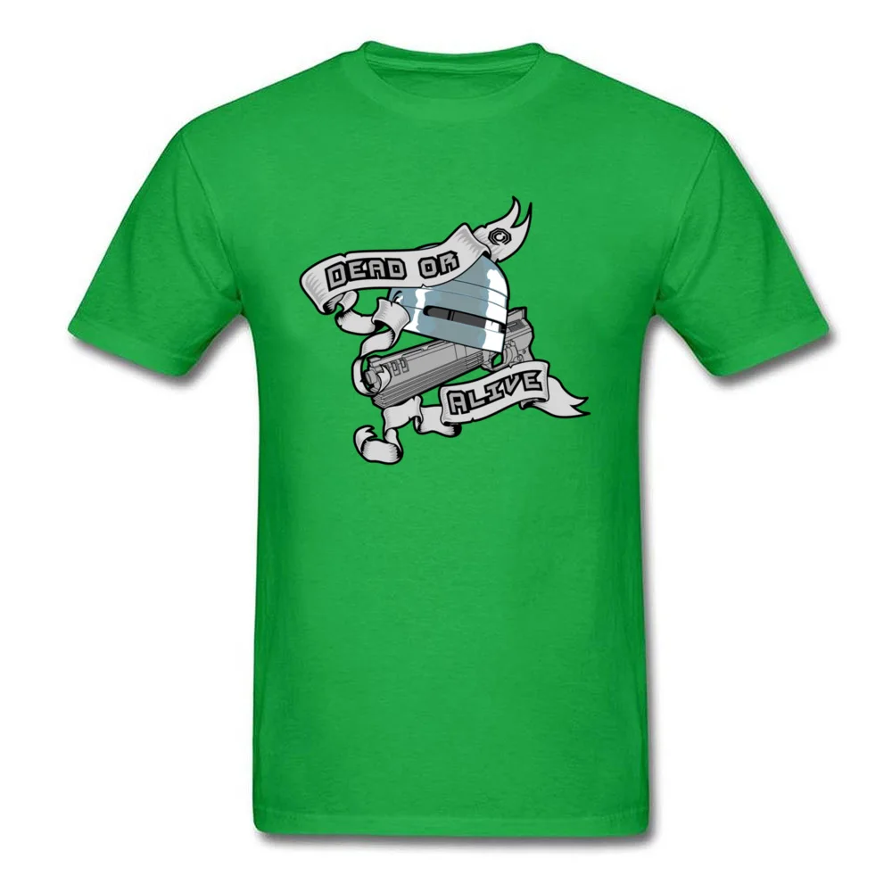 Dead or alive Funky Short Sleeve Custom Top T-shirts Pure Cotton O-Neck Adult Tops Shirts Unique Clothing Shirt Summer/Autumn Dead or alive green