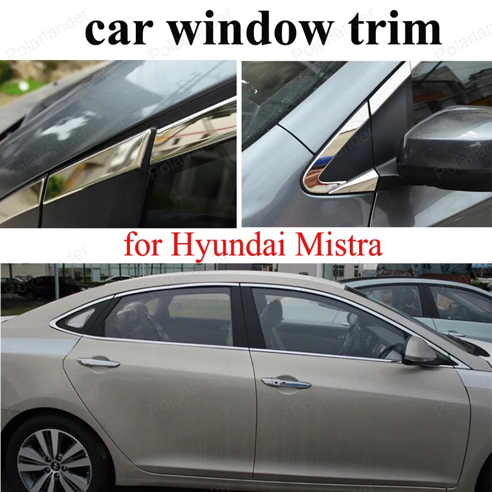 Stainless Steel Window Frame Trim Cover For H-yundai Mistra decoration strip Car Styling
Stainless Steel Window Frame Trim Cover For H-yundai Mistra decoration strip Car Styling